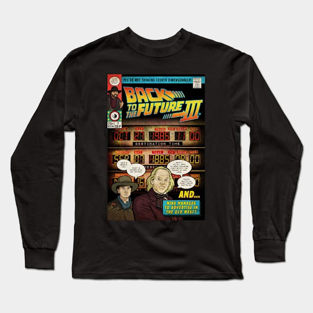 Back to the Future 3 (Culture Creep) Long Sleeve T-Shirt by Baddest Shirt Co.